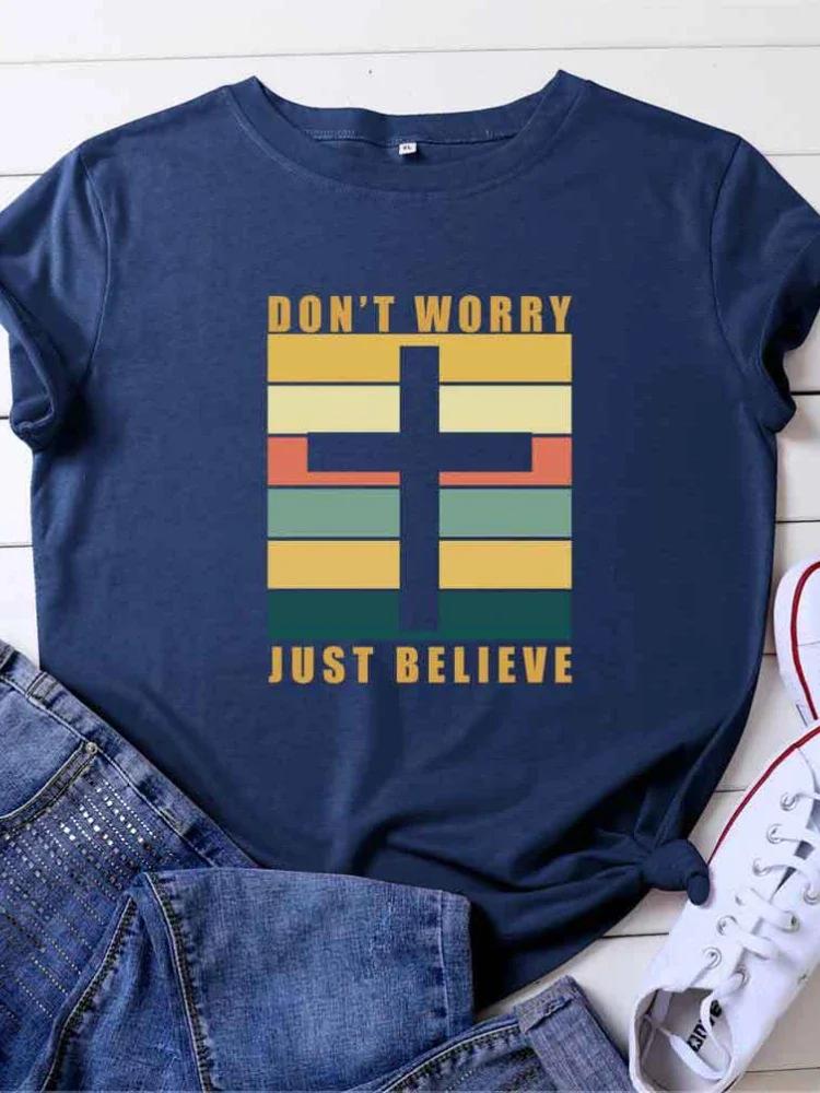 

DON T WORRY BELIEVE Cross Print Women T Shirt Short Sleeve O Neck Loose Women Tshirt Ladies Tee Shirt Tops Camisetas Mujer XXXL темно-синього кольору