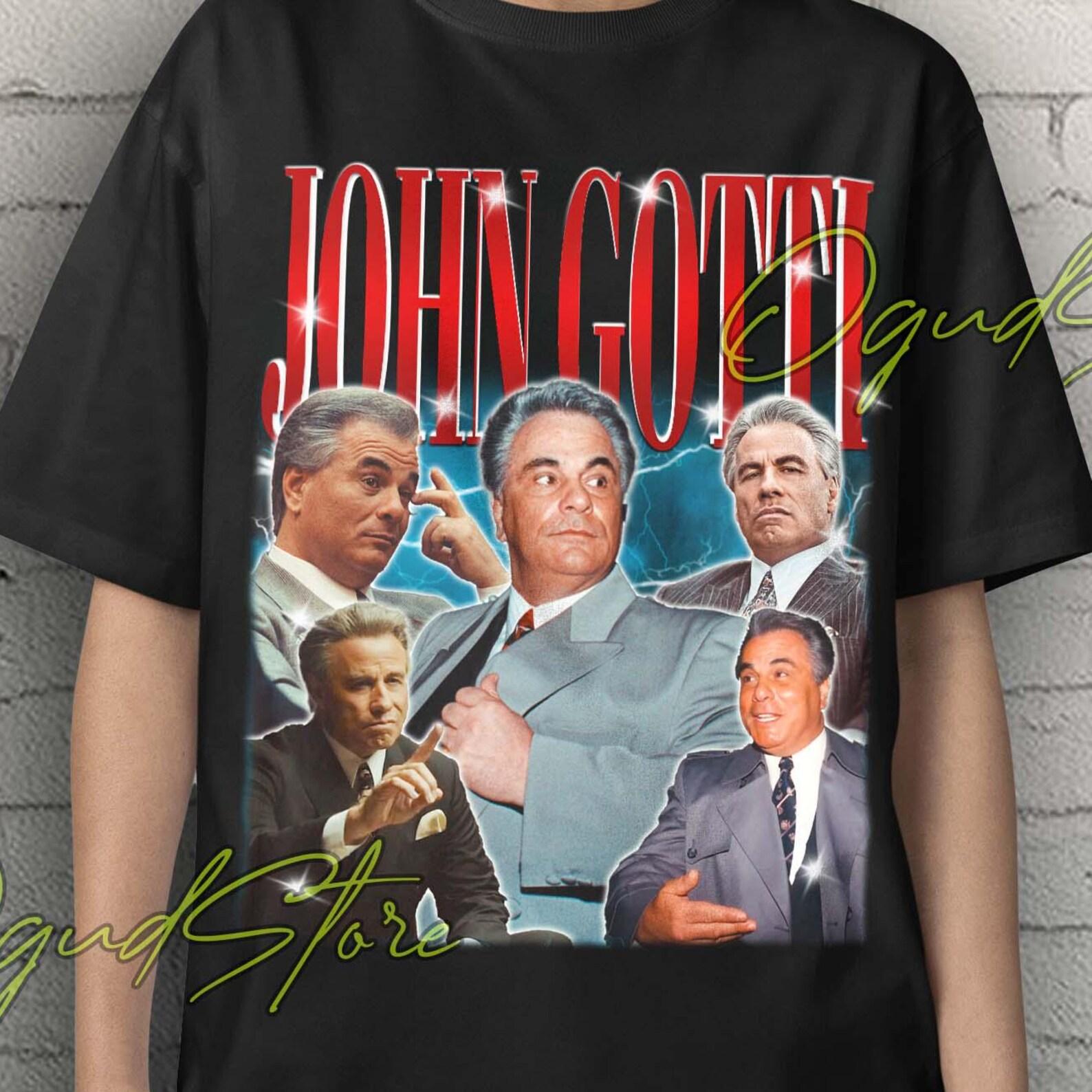 John Gotti, John Gotti Shirt, John Gotti Tshirt, John Gotti Fan Tees, John Gotti Gift, John Gotti Clothing, Retro Style John Gotti Clothing 4XL