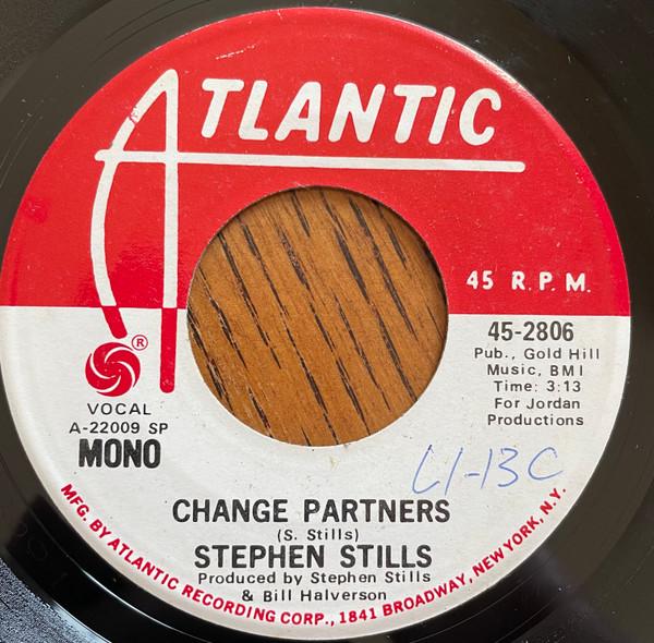 

7inch Record STEPHEN STILLS Change Partners 452806 Atlantic 1971 UK Rock Used