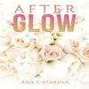 Afterglow by Ana Catarina Paperback Book 9781647503857