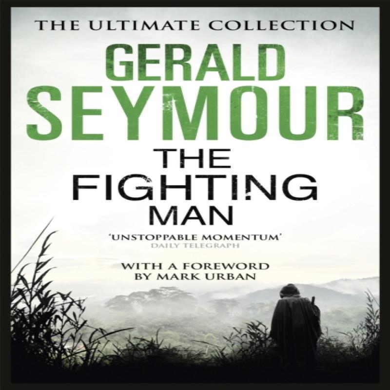 The Fighting Man by Gerald Seymour Paperback Book 9781444760279