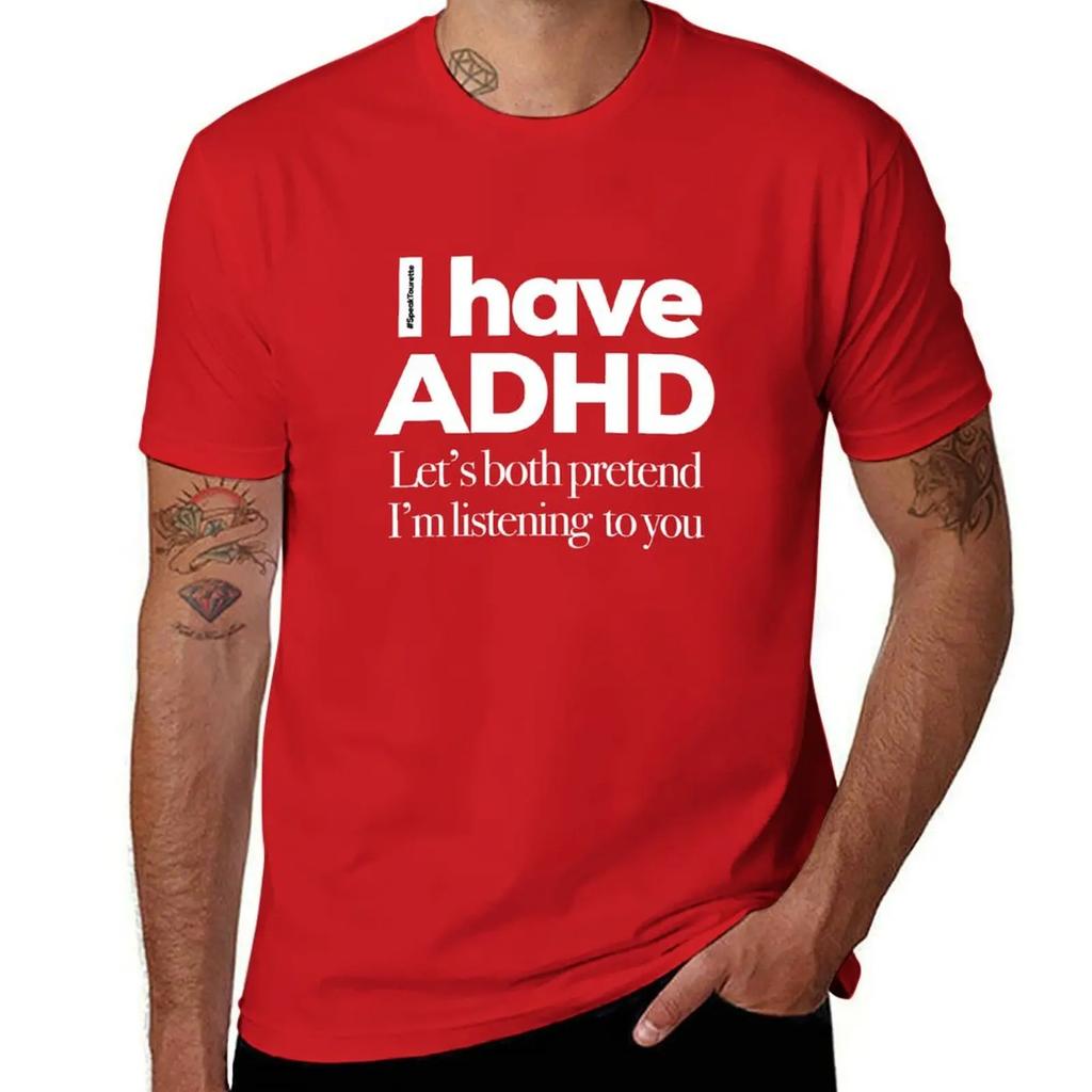 I Have ADHD Lets Both Pretend Im Listening To You Attention Deficit HyperActive Disorder TShirt Anime Figures Mens Clothing