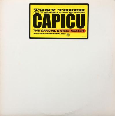12inch Record TONY TOUCH, FAT JOE, N.O.R.E. & JUJ - Capicu (The Official Street Heater) TBCD2353 Tommy Boy 2002 US Rap & Hip-Hop/R&B Used