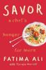 The Savor : A Chef's Hunger for More Book