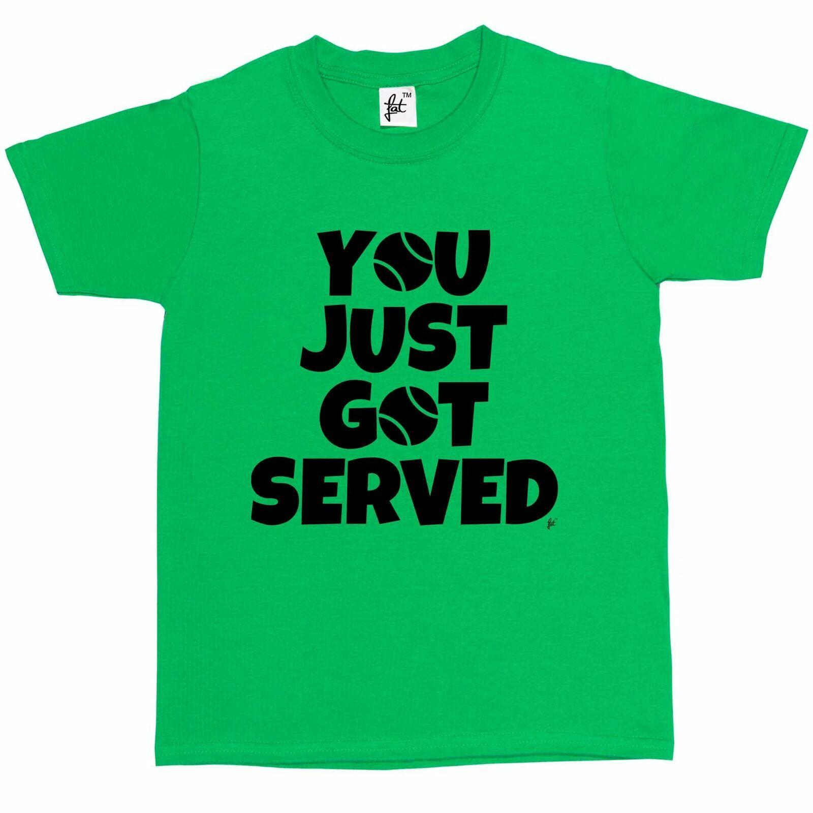 You Just Got Served Tennis Ball Game Kids Boys Girls T-Shirt S