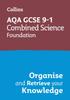 The AQA GCSE 9-1 Combined Science Trilogy Foundation Organise and Retrieve Your Knowledge Book