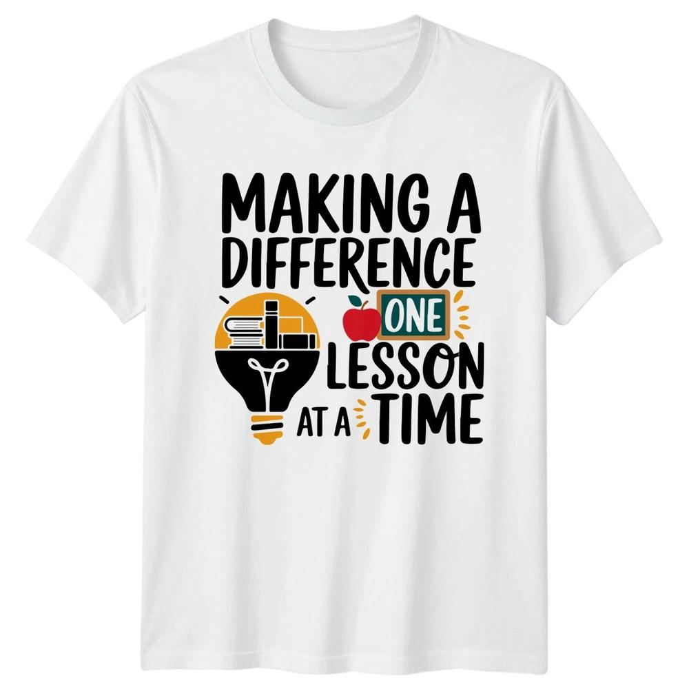 Making A Difference One Lesson Unisex TShirt Teacher Appreciation Gift S
