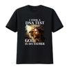 I Took A DNA Test God Is My Father T Shirt Jesus And Lion Dad Daddy Vintage Washed Breathable Soft Casual Designer Clothes