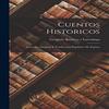 Cuentos Historicos von Gregorio Romero Y Larranaga Hardcover Buch 9781016238649