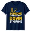 I Love Someone With Down Syndrome Awareness Ribbon TShirt
