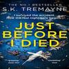 Just Before I Died by S. K. Tremayne Paperback Book 9780008105914