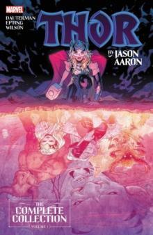 Thor By Jason Aaron The Complete Collection Vol. 3 by Jason Aaron Paperback Book 9781302923877