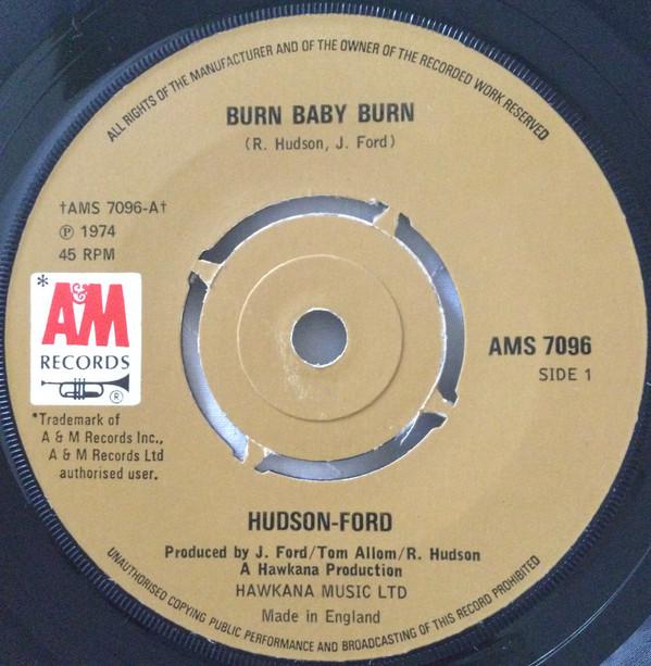 

7inch Record HUDSONFORD Burn Baby Burn AMS7096 AM 1974 UK Rock Used