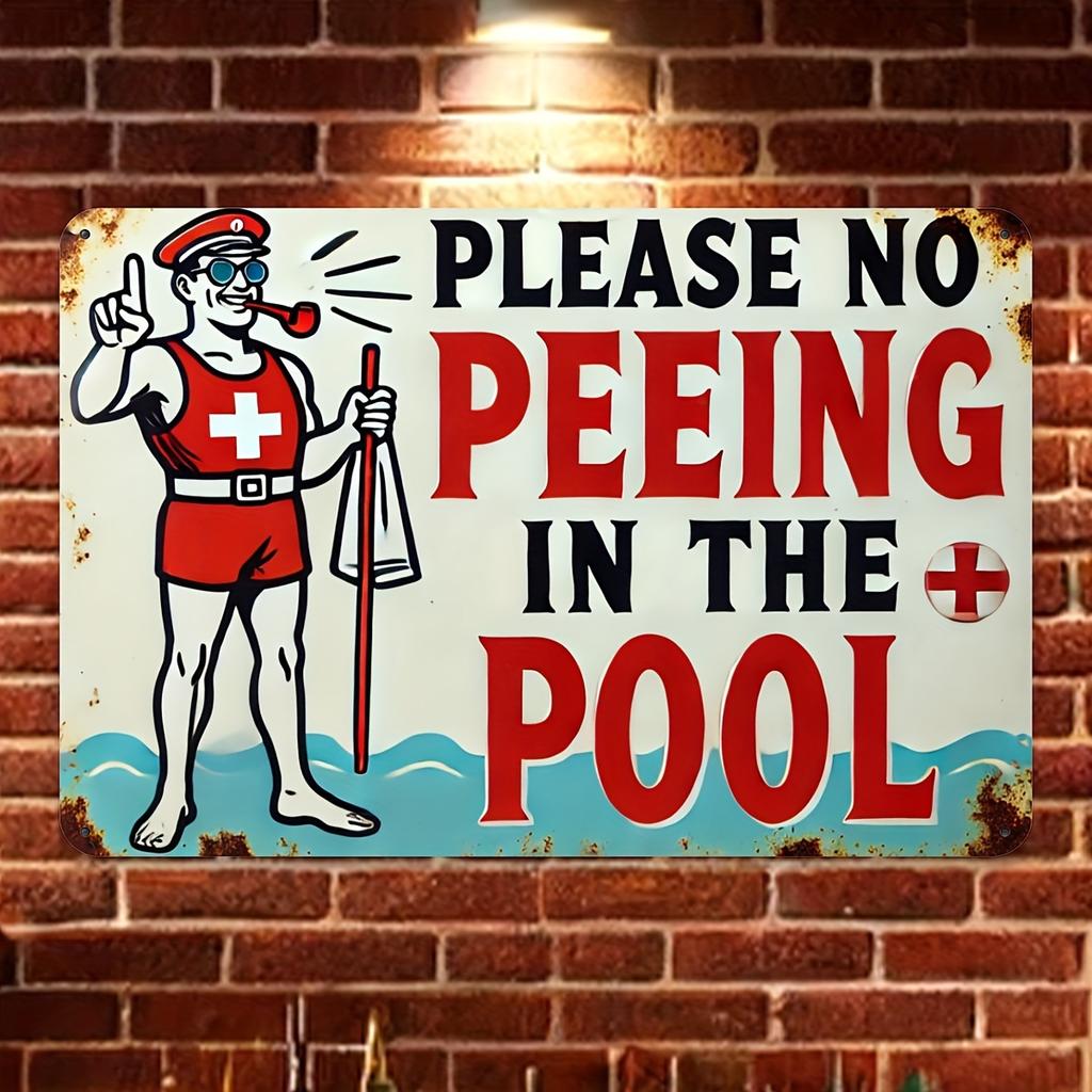 [Vintage Metal Sign] Vintage Retro Iron "Please No Peeing In the Pool" Metal Sign - 8x12 Inches, Wall Decor Metal Outdoor Decor