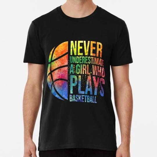 Hoops Girls Never Underestimate A Girl Who Plays Basketball S-5XL USA T-shirt L