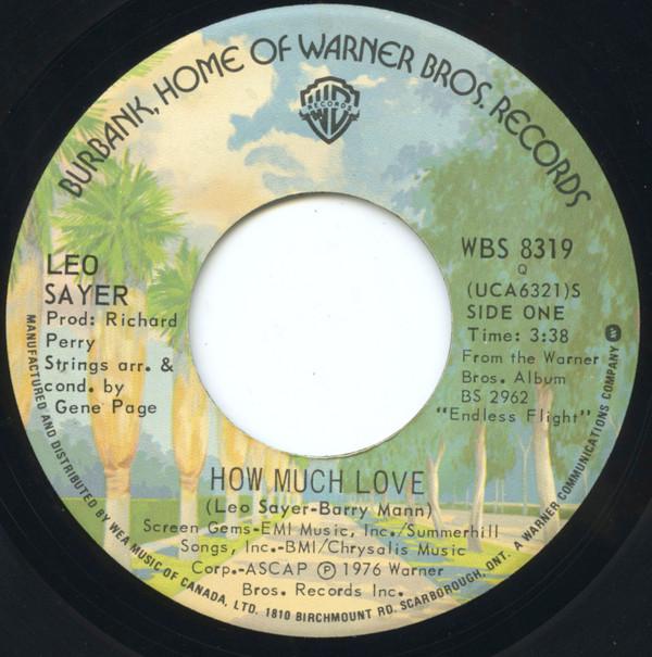 

7inch Record LEO SAYER - How Much Love / I Hear The Laughter WBS8319PROMO Warner Bros. Re 1976 Canada Rock Used