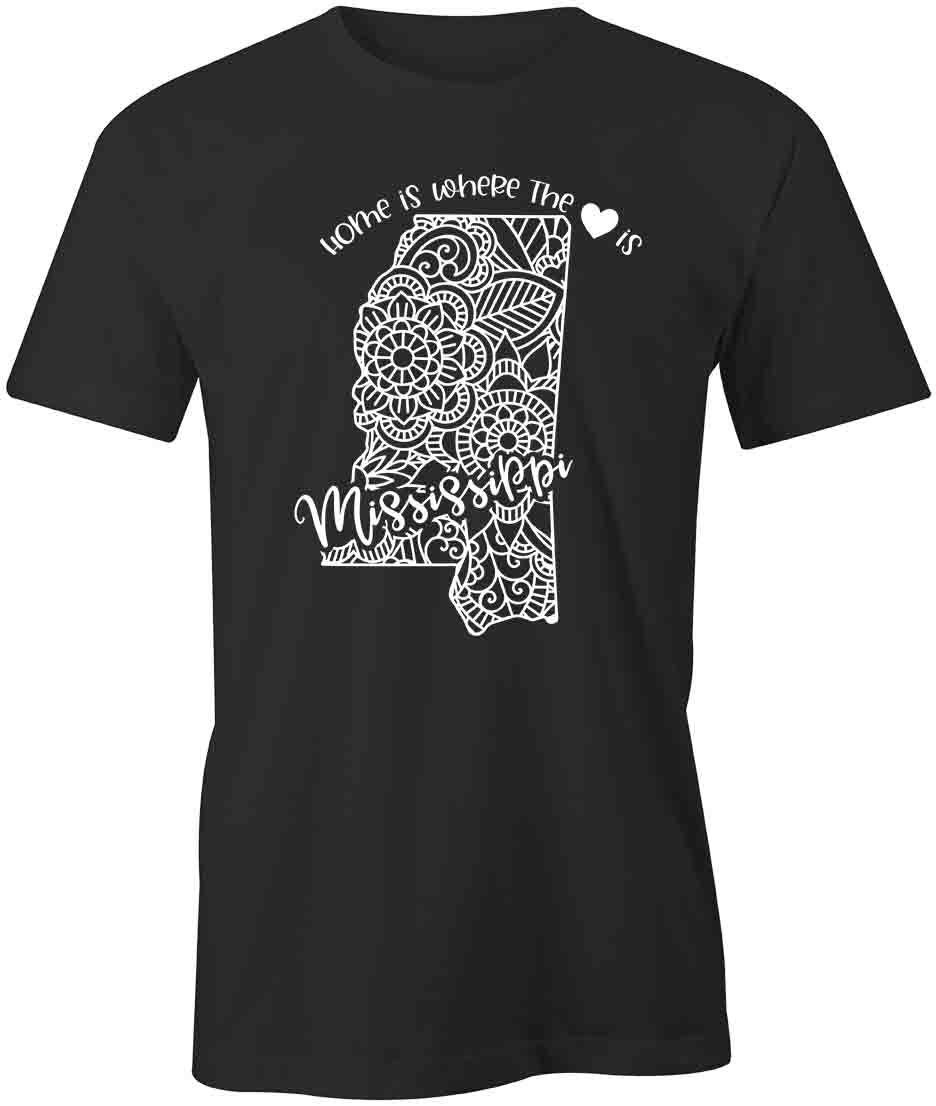 Home Is Mississippi TShirt Tee Printed Graphic T-Shirt Gift CLOTHING S1BSA818 S