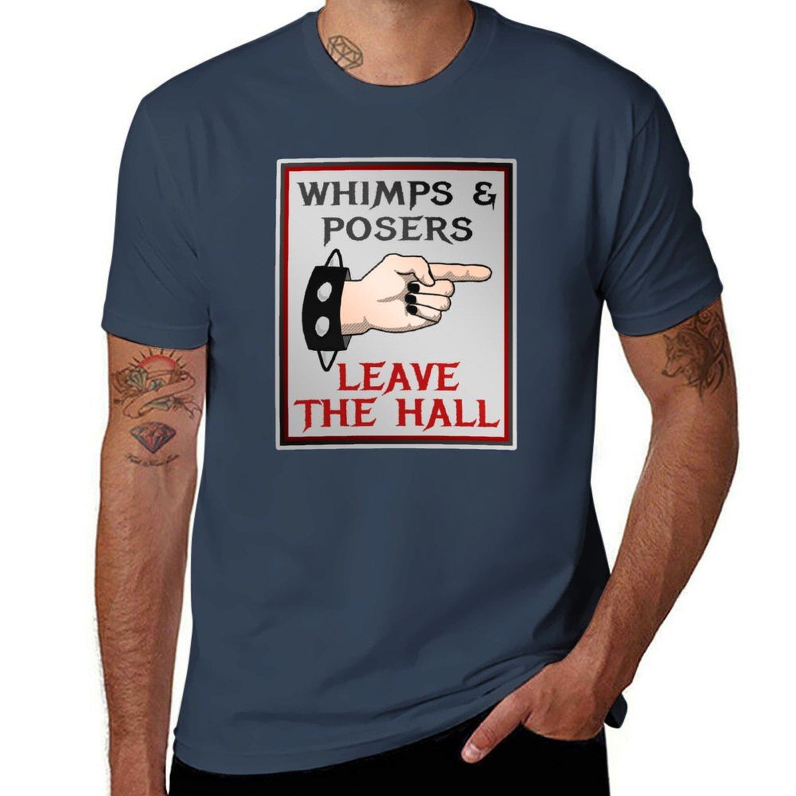 Whimps and Posers Leave the Hall TShirt Plus Size All Match Tee Shirt S