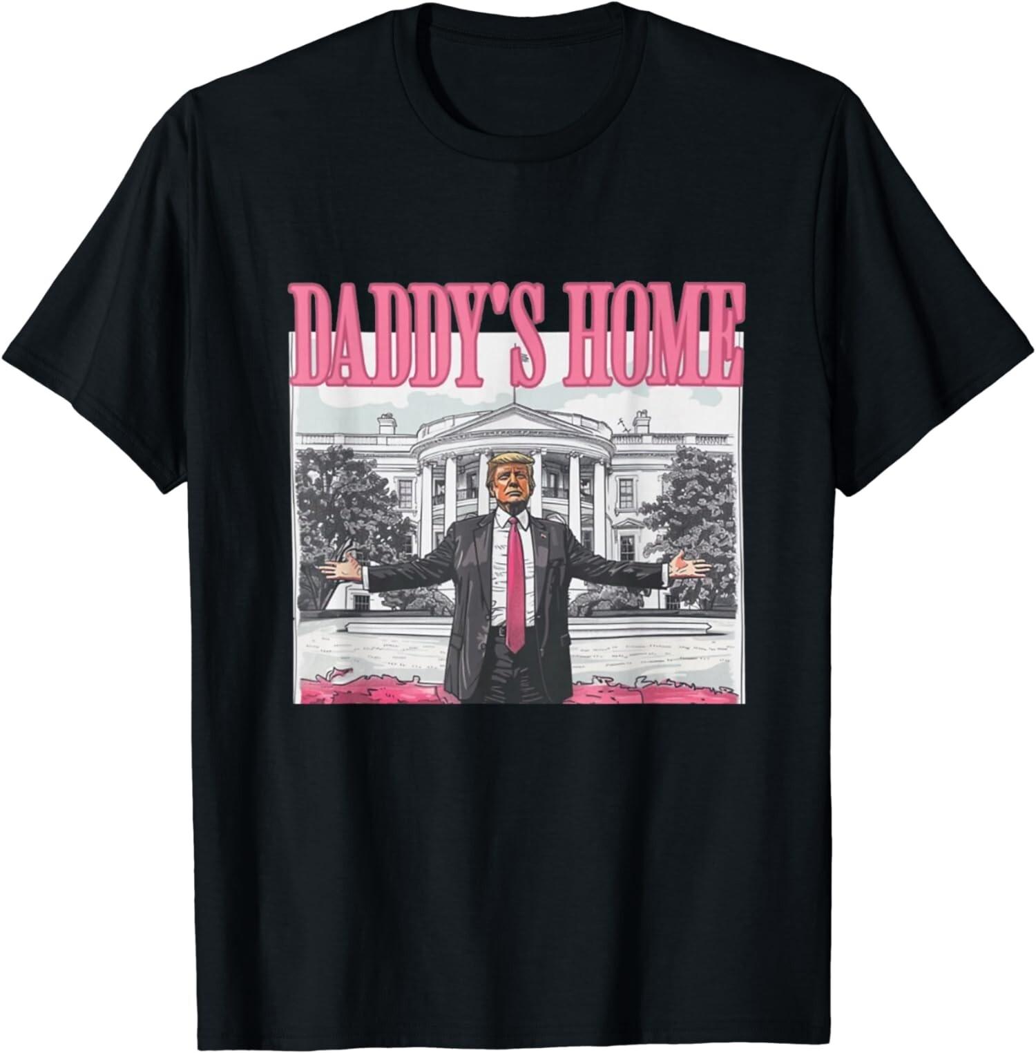 Funny Trump Pink Daddys Home Trump 2024 Election Unisex T-Shirt S разноцветный
