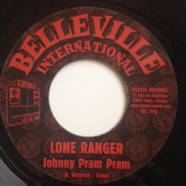 

7inch Record LONE RANGER CISKO Johnny Pram Pram Nosferatu Dub BEL761 Belleville Inte 2011 France Reggae Ska Dub Used
