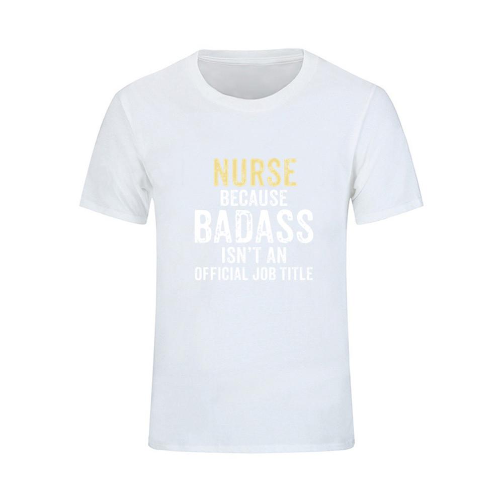 Men T Shirt Nurse Because Badass Isn T A Job Title Cheap Price Simple Tee Dj