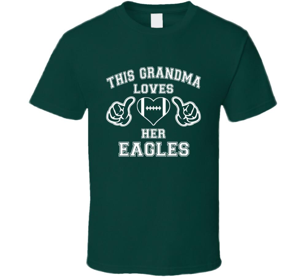 This Grandma Loves Her Eagles Football T Shirt Mens Womens Tees Top 4XL