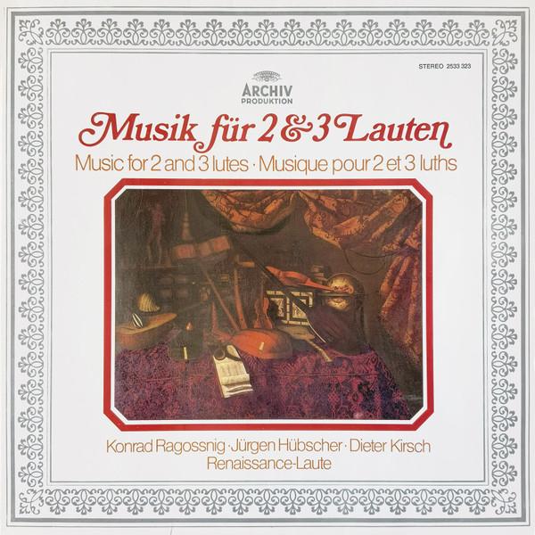 

LP Record KONRAD RAGOSSNIG JRGEN HBSCHER Musik Fr 2 Und 3 Lauten 2533323 Archiv Produkti 1976 Germany Classical Used