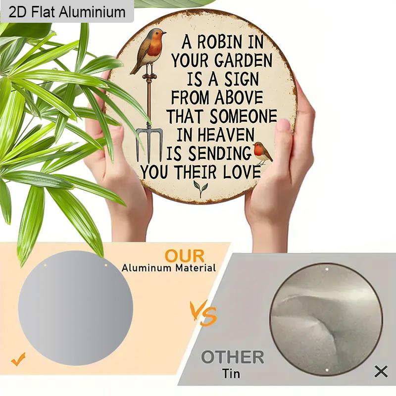 2D flaches rundes Aluminiumschild, „Rotkehlchen in Ihrem Garten“ Gedenk-Wanddekoration, Rustikales Vintage-Außen-Beileidsgeschenk für den Verlust eines geliebten Menschen
