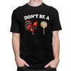 Dont Be A Chicken Lollipop T Shirt for Men Funny Sarcastic Joke Tshirts Streetwaer Short Sleeve Tee Shirt Clothing Gift