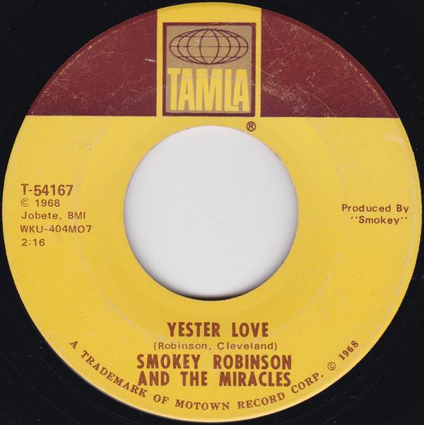 

7inch Record SMOKEY ROBINSON & THE MIRACLES - Yester Love T54167 TAMLA 1968 US Soul/Funk Used