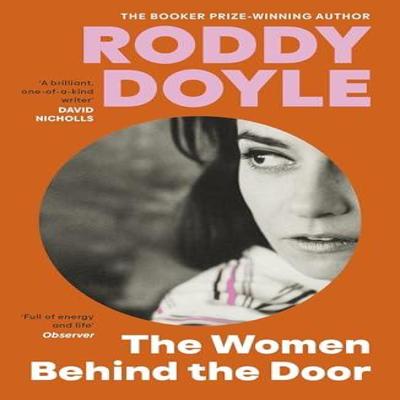 The Women Behind the Door by Roddy Doyle Paperback Book 9781529924138