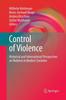 The Control of Violence : Historical and International Perspectives On Violence In Modern Societies Book