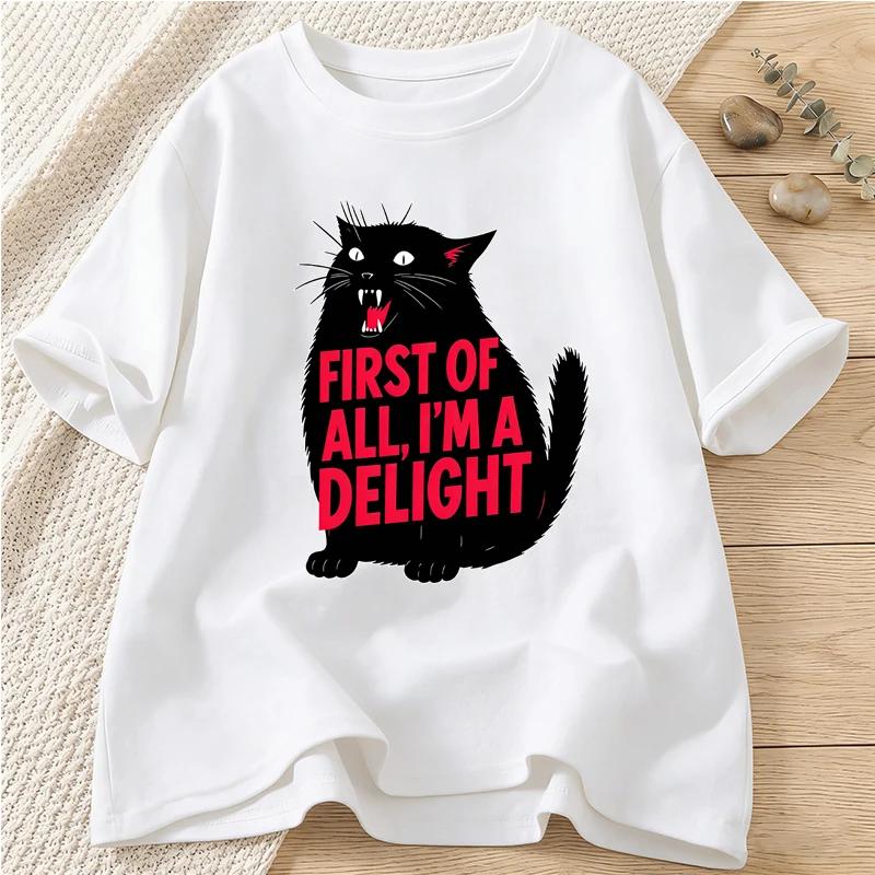 

First of All Im A Delight Funny Cat T Shirt for Women Summer Casual Fashion Streetwear Tops Crew Neck Short Sleeve Tshirts 3XL