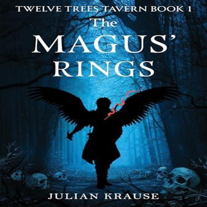 Twelve Trees Tavern Book One The Magus Rings by Julian Krause... 9781835432488