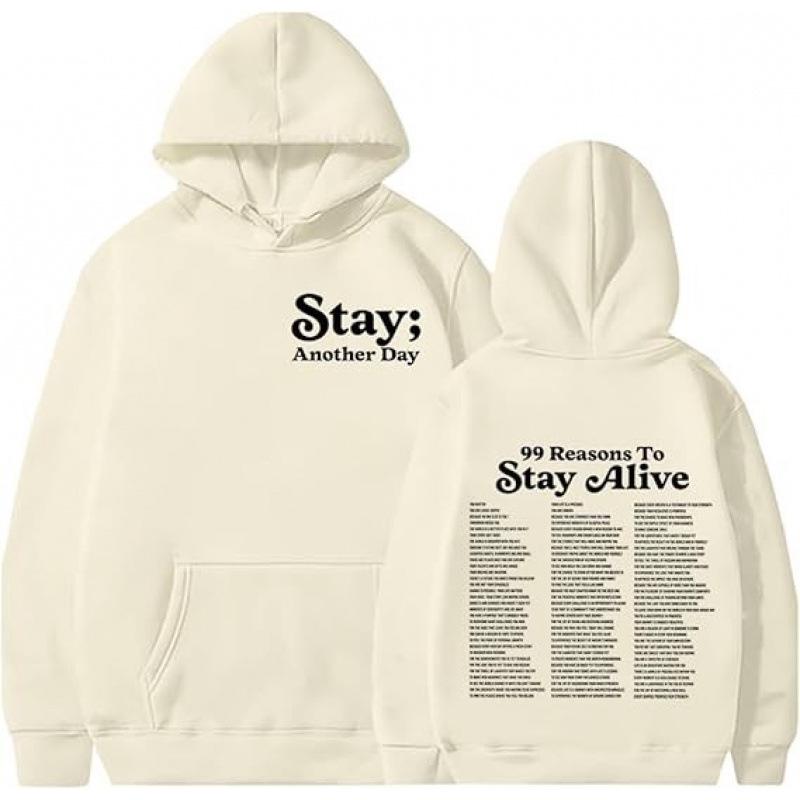 Stay Another Day Hoodie - 99 Reasons to Live Hoodie