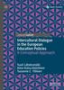 The Intercultural Dialogue In the European Education Policies : A Conceptual Approach Book