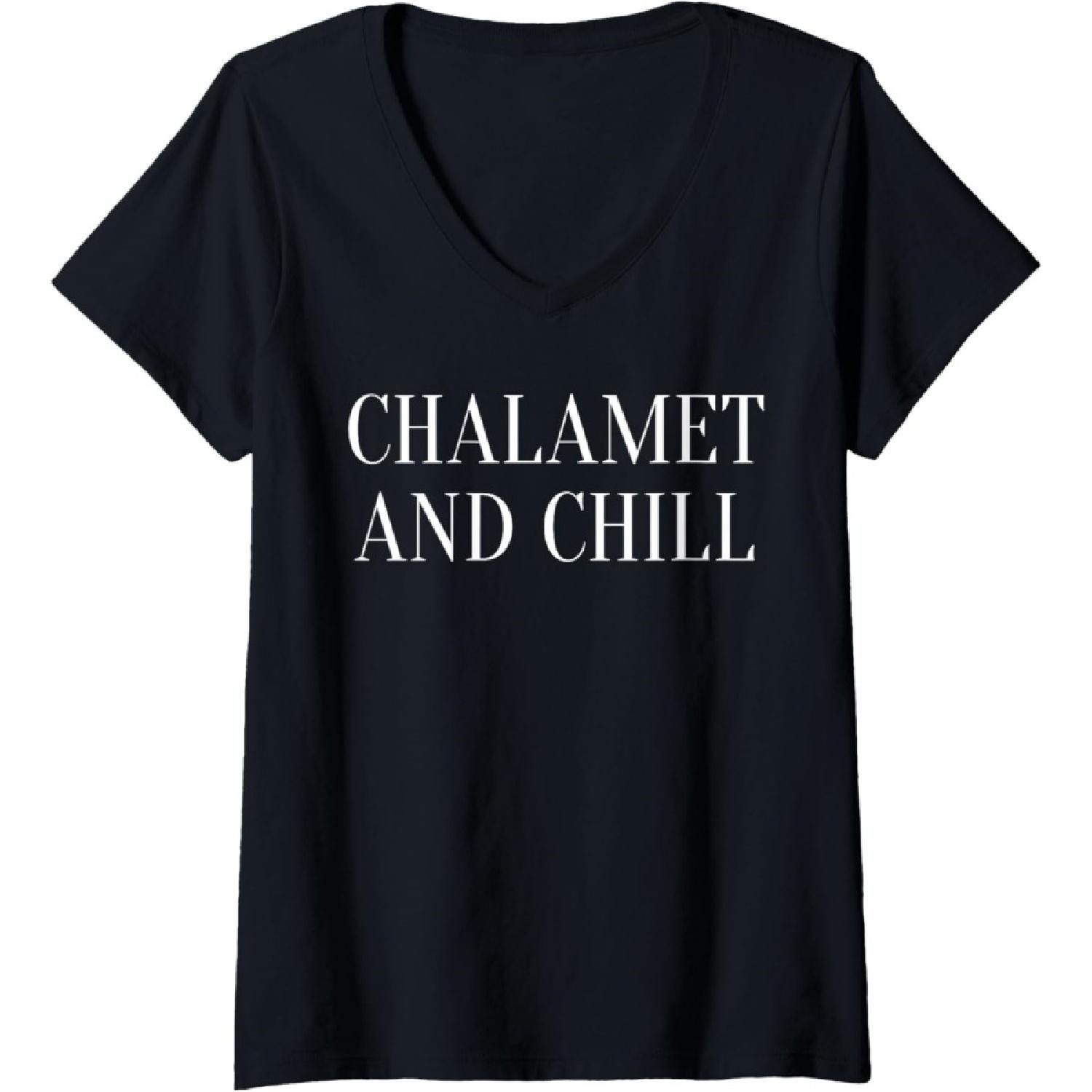 Chalamet And Chill Timothee Fan V-Neck T-Shirt S