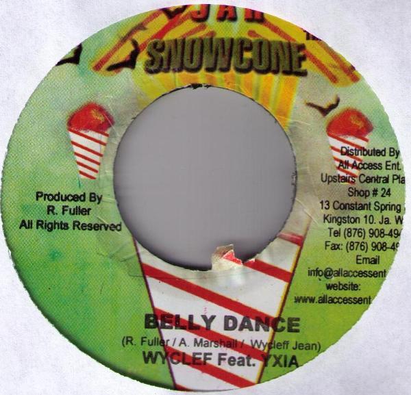 7inch Record WYCLEF JEAN, YXIA / TANTO METRO & D - Belly Dance / How Yuh Like It NONE Jah Snowcone 2007 Jamaica Reggae, Ska & Dub Used