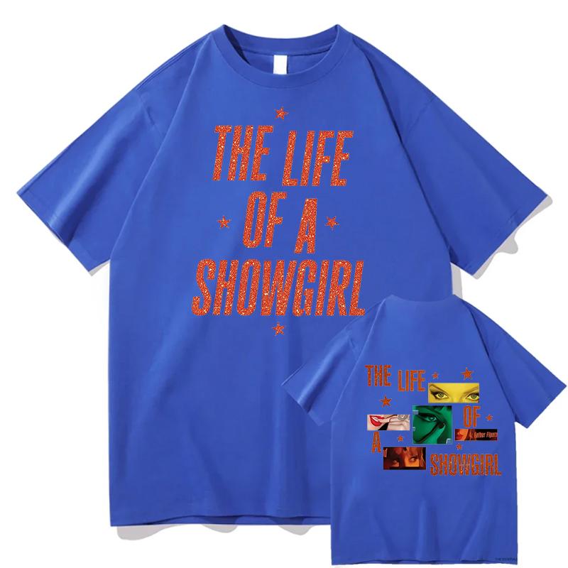 The Life of a Showgirl Print Tshirts Unisexs Unisex Clothing Casual Oversized Short Sleeve TShirt High Quality Cotton Tshirt Tops