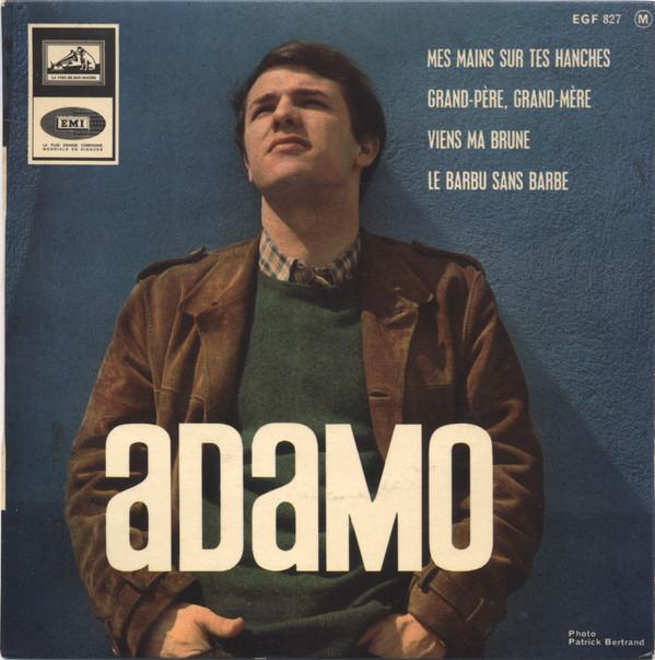 7inch Record ADAMO - Mes Mains Sur Tes Hanches EGF827 La Voix De Son  1965 France Pop Used