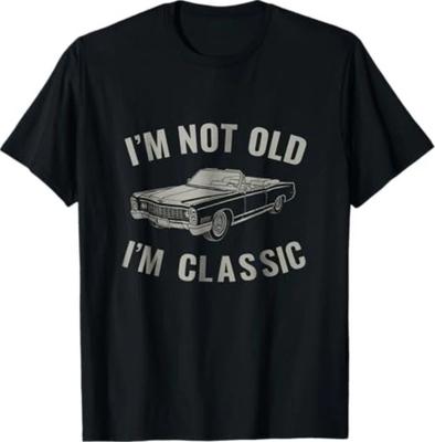 I'm Not Old I'm Classic Clever Muscle Car Shirt Design T-Shirt