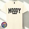 Funny Moody TShirt Fun Novelty Tee College Style Moody Est 7am Graphic S2XL