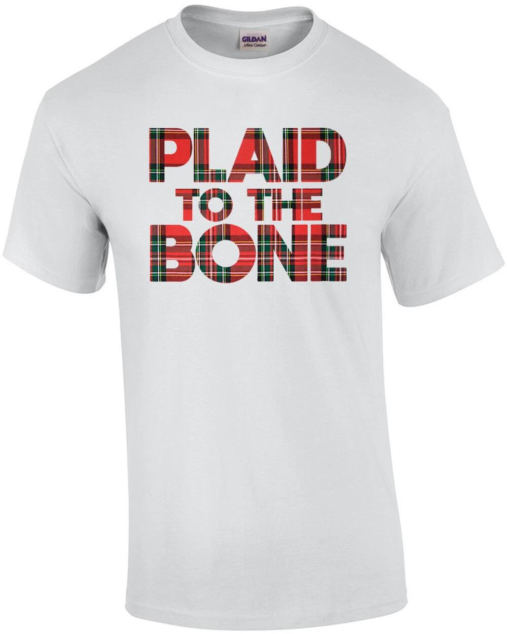 Plaid To The Bone - Funny T-Shirt S
