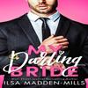 My Darling Bride by Ilsa MaddenMills Paperback Book 9781662514005