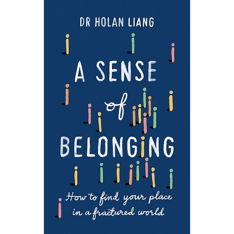 A Sense of Belonging: How To Find Your Place In a Fractured World