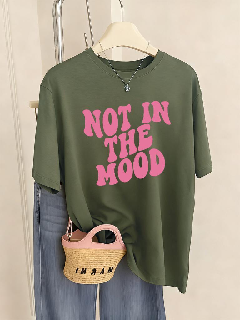 Not In The Mood Printing TShirts Womens Summer Loose T Shirts ONeck Comfortable Short Sleeve Tops Casual Soft Woman Clothes