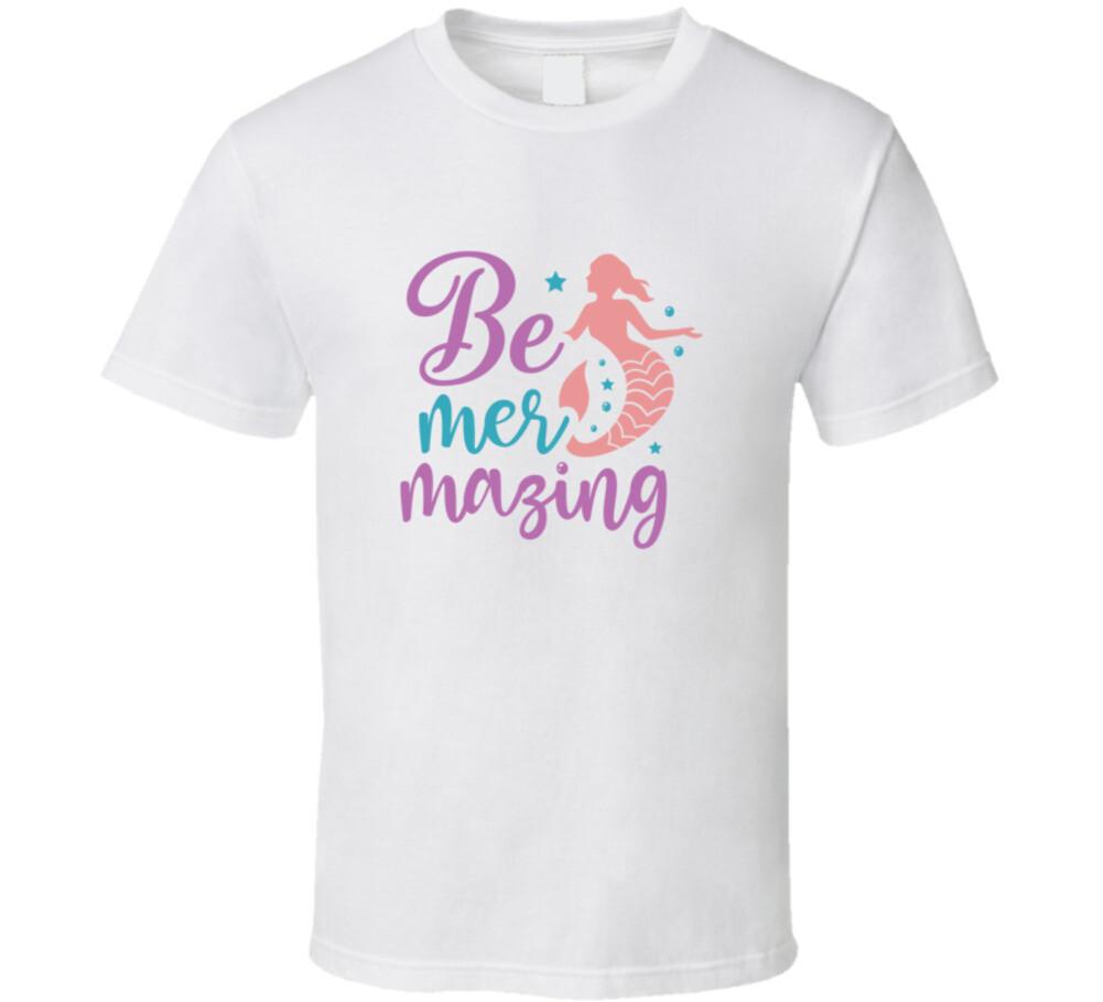 Be Mermazing TShirt Magical Mermaid Aquatic Themed Tee Enchanted Unisex T-Shirt S