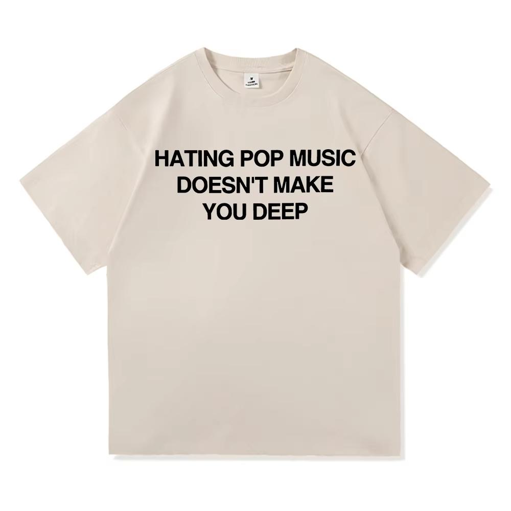 Addison Rae Nienawidzenie Muzyki Pop Nie Czyni Cię Głębokim Koszulka Damska Nowy Letni Album Addison T-Shirt Wysokiej Jakości Bawełniane Koszulki