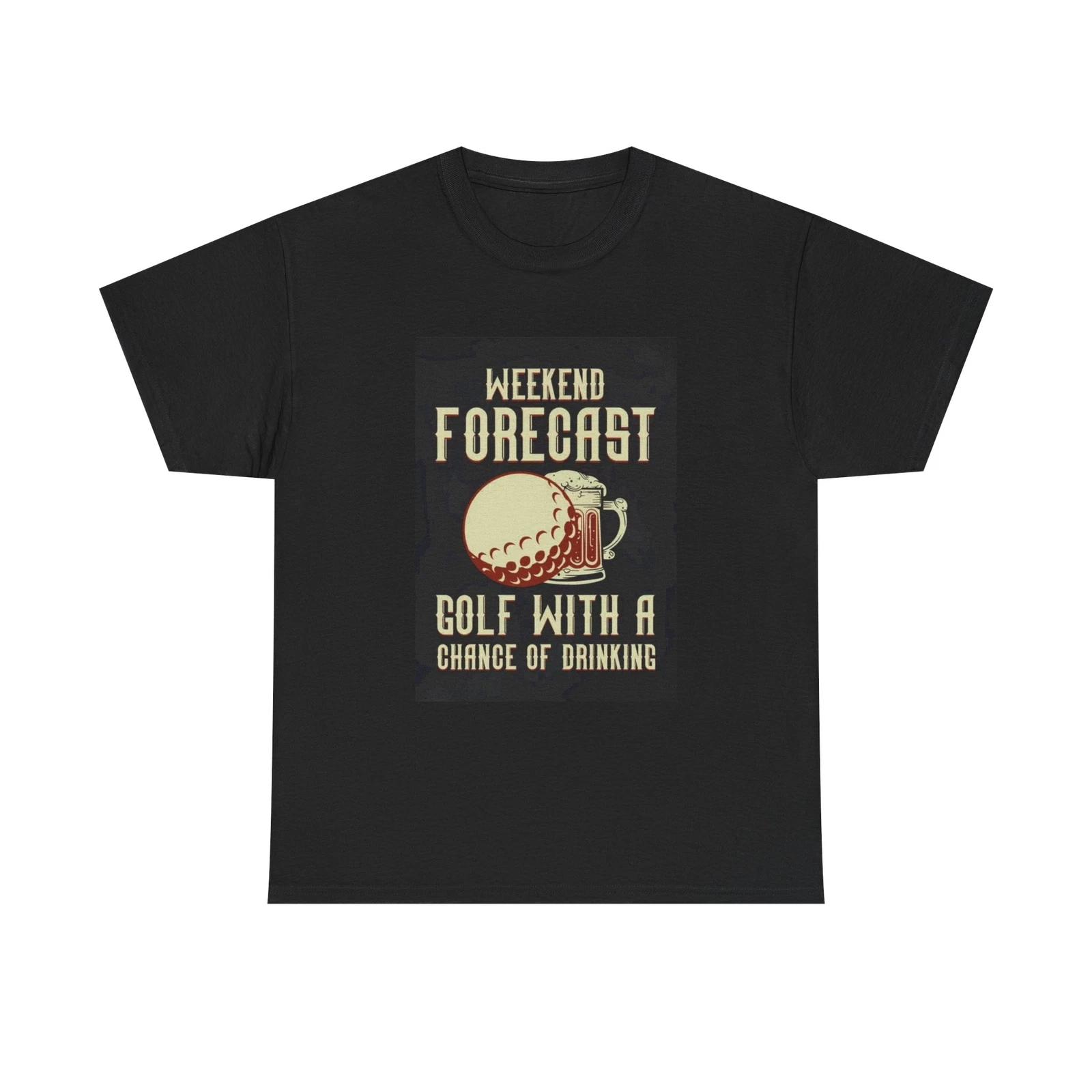 Men s and Women s T-shirts Weekend Golfing Forecast XXXL
