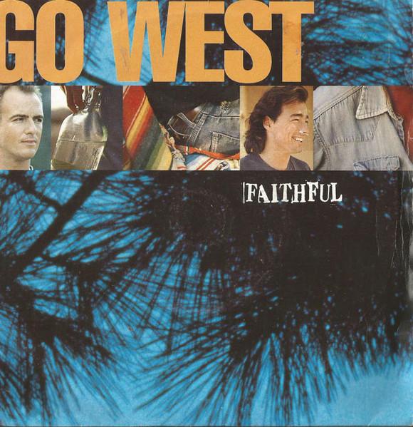

7inch Record GO WEST - Faithful GOW9 Chrysalis 1992 UK Pop Used
